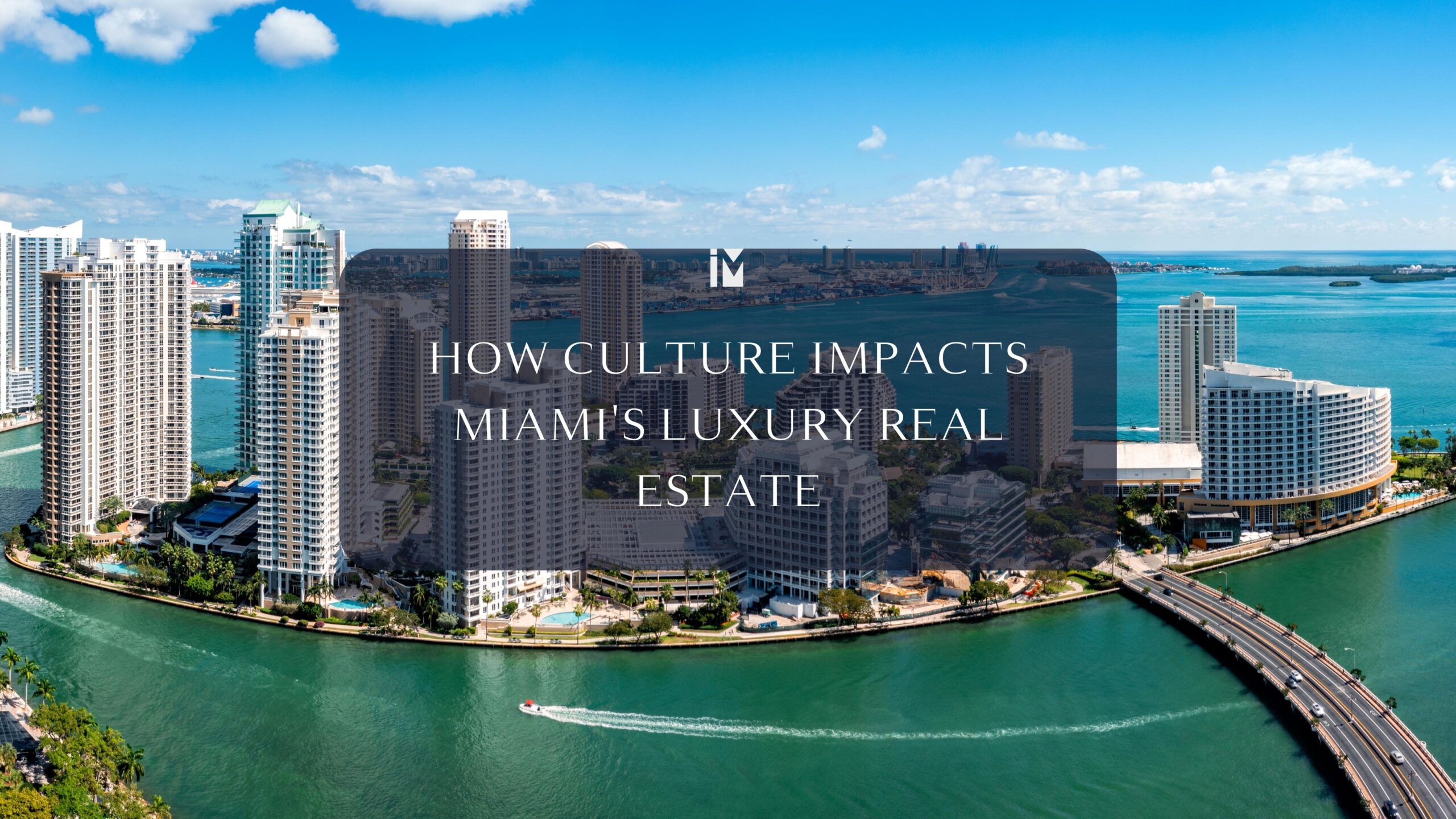 Cultural Influences: Shaping The Pinnacle Of Luxury Real Estate In Miami