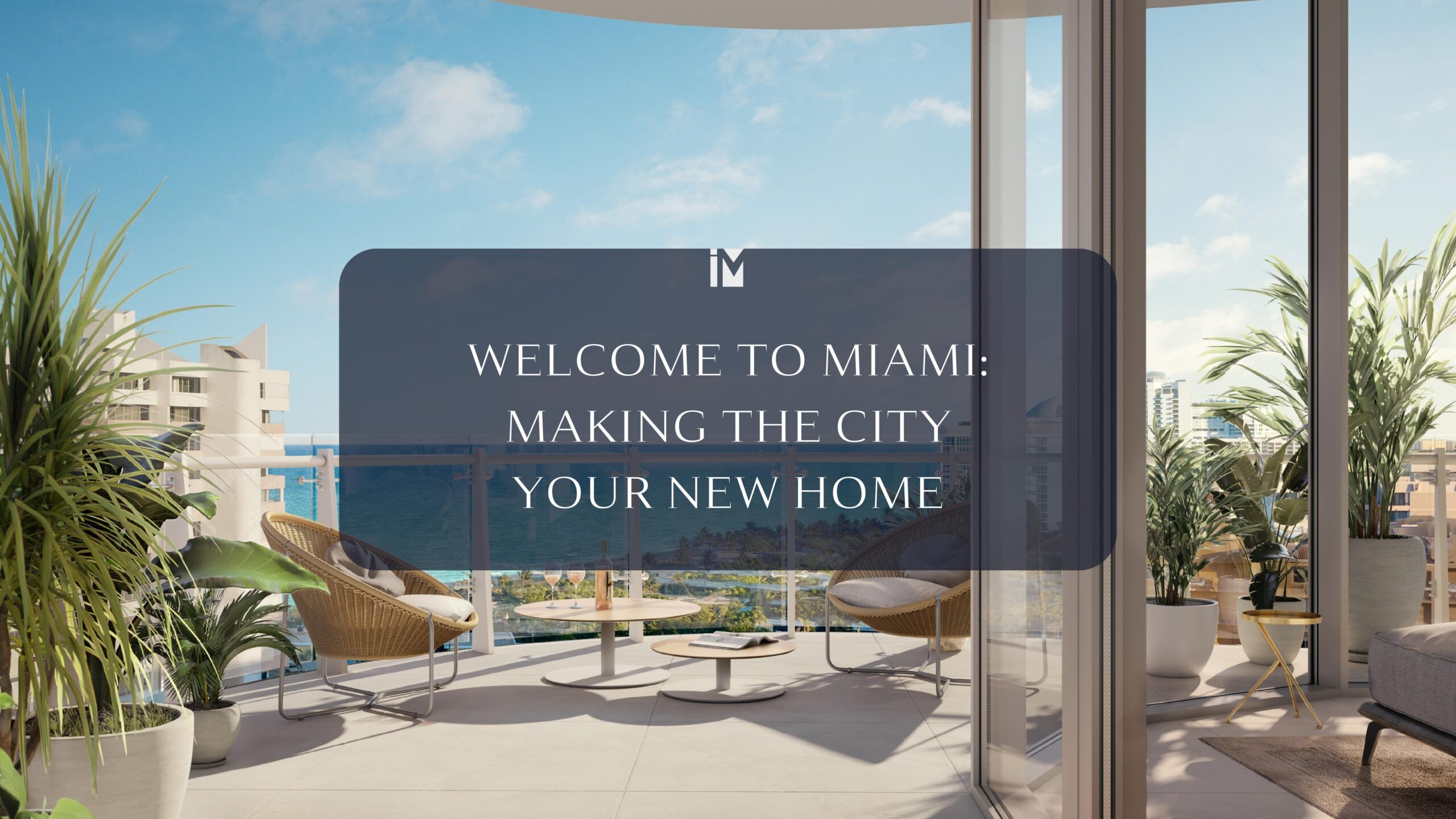 Relocating To Miami? A Comprehensive Guide for Newcomers