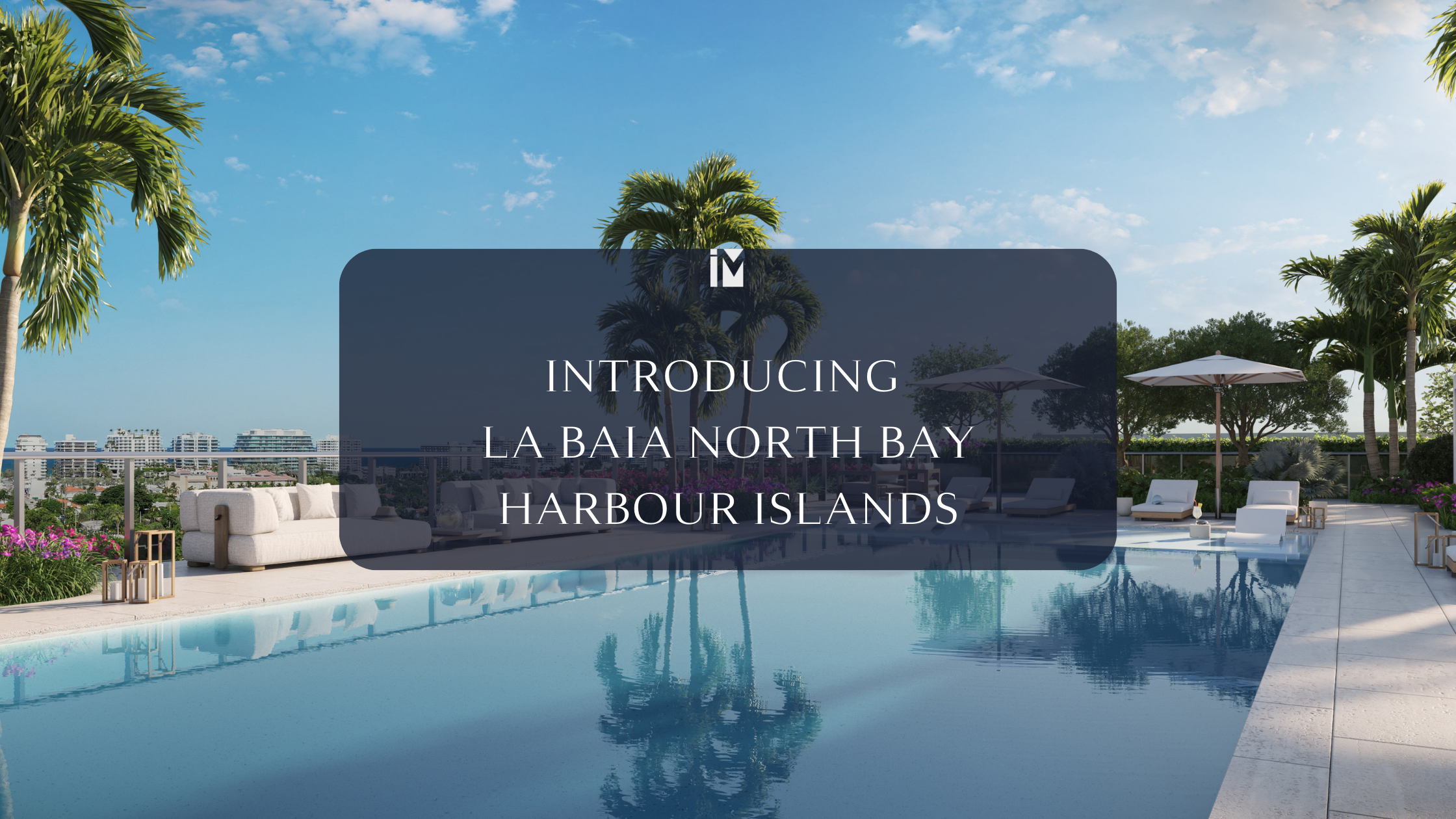 Featured Project | La Baia North Bay Harbour Islands